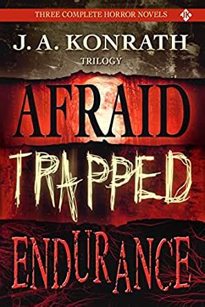 Amazon Com J A Konrath Horror Trilogy Three Thriller Novels Afraid Trapped Endurance