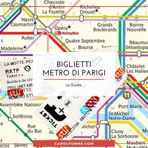 Biglietti Metro Parigi La Guida Con Le Informazioni Aggiornate Carol