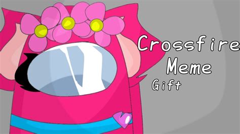 Crossfire Memet For Francesca Miles Animationsftallie Youtube