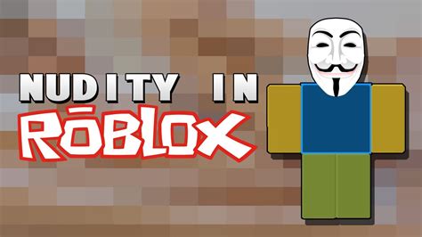 Nudity In Roblox Youtube