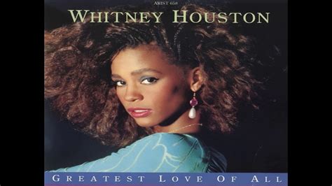 I believe the children are our future teach them well and let them lead the way show them all the beauty they possess inside give them a sense of pride to make it easier let the children's laughter remind us how we used to be. Whitney Houston - Greatest Love Of All (Original 1985 LP ...