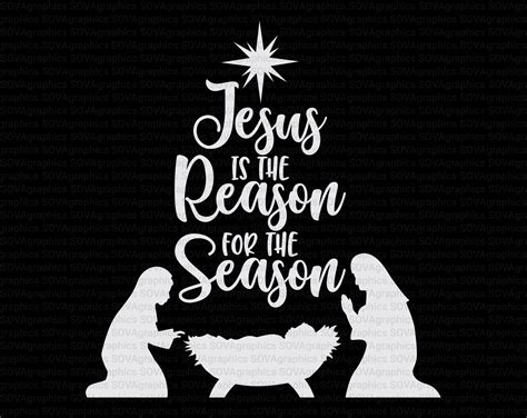 Jesus Is The Reason For The Season Svg Christmas Svg Holy Etsy