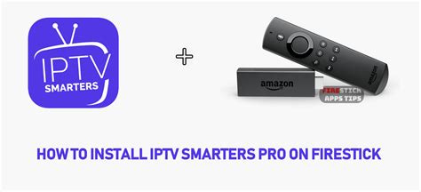 So Installieren Sie IPTV Smarters Pro In Firestick
