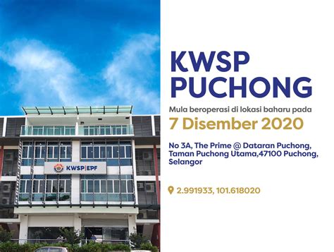 Setelah dapat kata laluan sementara. KWSP - KWSP Puchong mula beroperasi di lokasi baharu ...