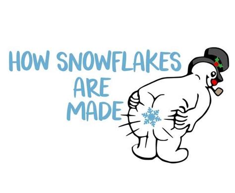 How Snowflakes Are Made Svg Farting Snowflake Svg Frosty The Snowman