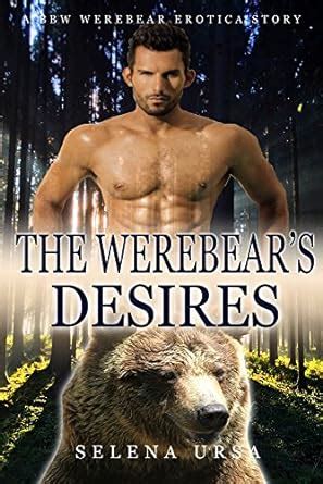 The Werebears Desires Bbw Werebear Breeding Paranormal Erotica Alpha Mate English Edition
