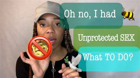 What Should You Do If Youve Had Unprotected Sex Myfirsttime Youtube