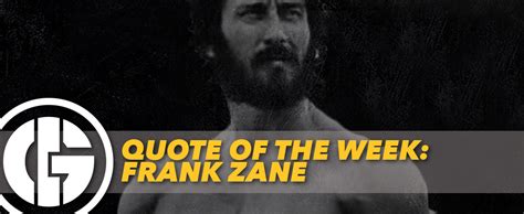 Quote Of The Week Frank Zane Generation Iron