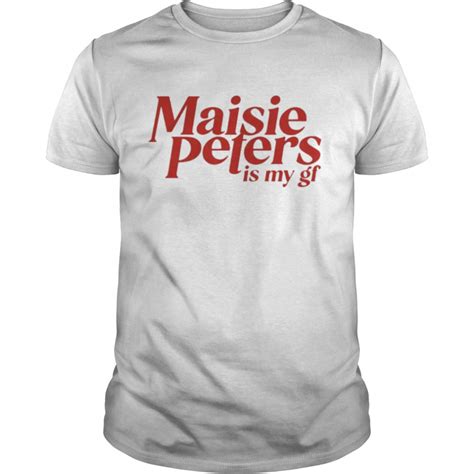 Maisie Peters Is My Gf Shirt Kingteeshop