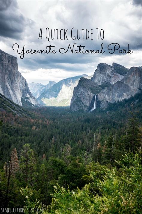 Yosemite National Park A Quick Guide Simplicity Relished