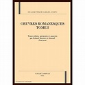 OEUVRES ROMANESQUES - TOME 1 - LIGNE PRINCE CHARLES-JOSEPH DE