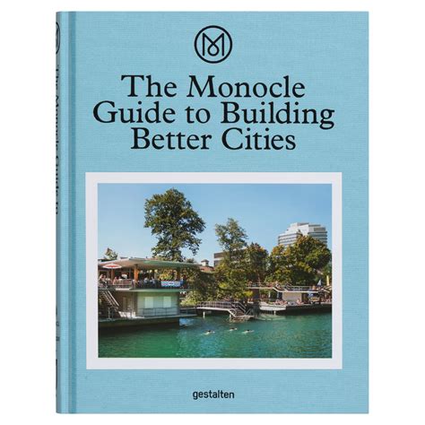 Gestalten The Monocle Guide To Building Better Cities Pre Used Design