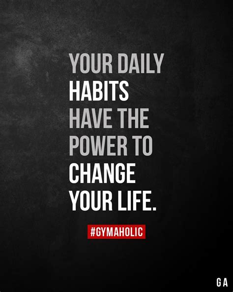 Your Daily Habits Habit Quotes Motivacional Quotes Great Quotes