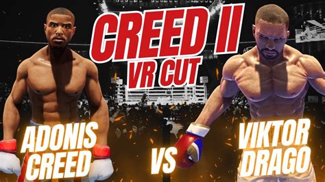 Creed Ii The Virtual Reality Cut Adonis Creed Vs Viktor Drago In Creed Rise To Glory Youtube