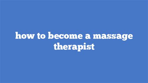 How To Become A Massage Therapist Massage Chair Talk