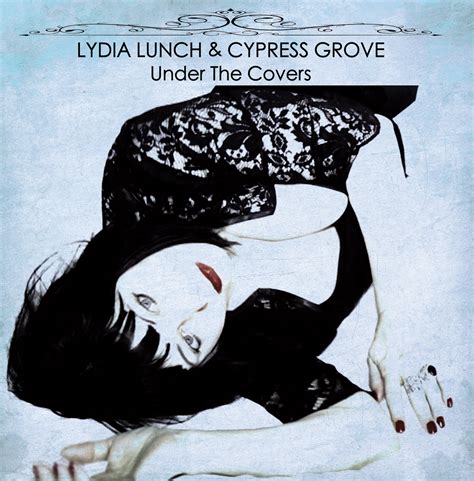 Lydia Lunch Under The Covers Radiocoop