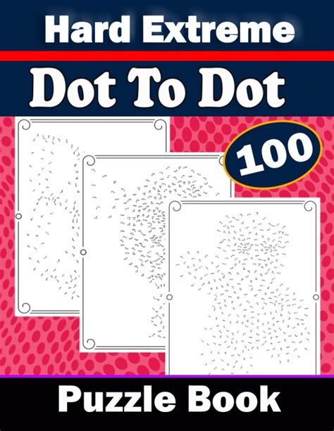 Buy 100 Hard Extreme Dot To Dot Puzzle Book Hard Extreme Dot To Dot
