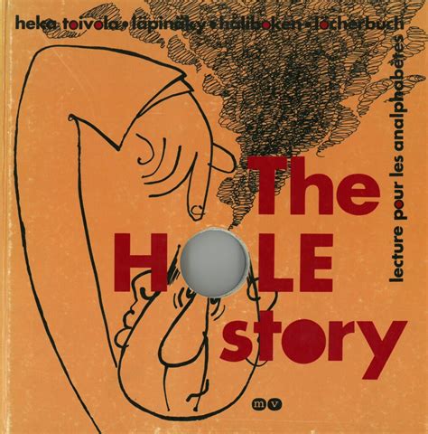 The Hole Story Läpinäky Håliboken Das Löcherbuch Lecture Pour