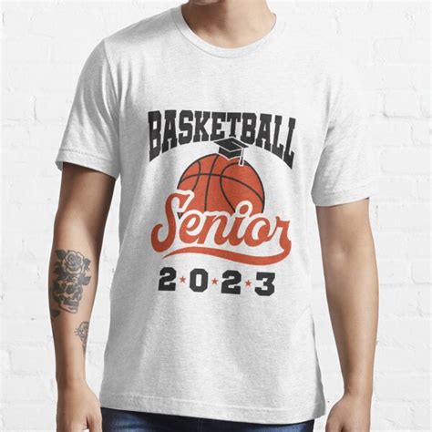 Basketball Senior 2023 Graduating Class Of 2023 T Shirt For Sale By