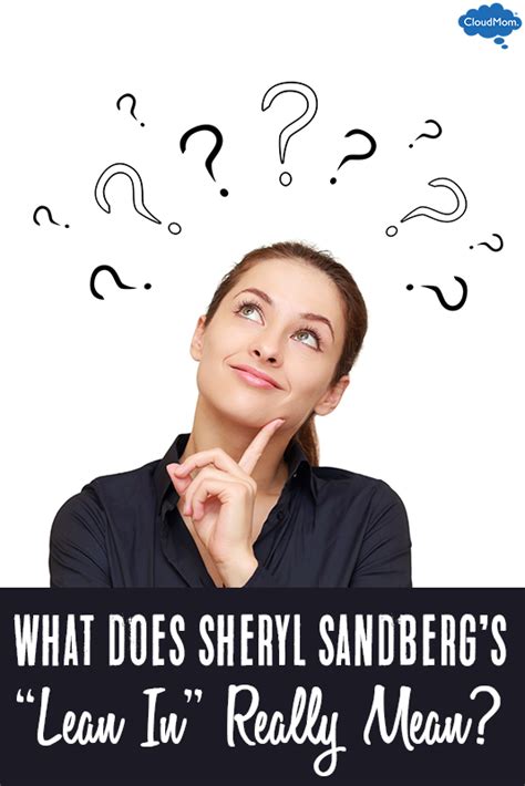 What Does Sheryl Sandbergs “lean In Really Mean Cloudmom