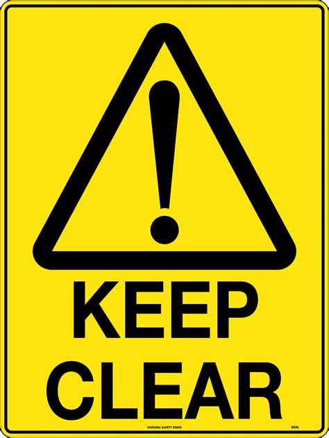 Keep Clear Uniform Safety Signs
