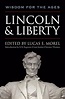 Amazon.com: Lincoln & Liberty: Wisdom for the Ages eBook : Morel, Lucas ...