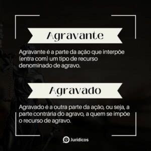 Agravante E Agravado O Que Cada Um Significa