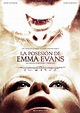 El Abismo Del Cine: La posesión de Emma Evans (2010)