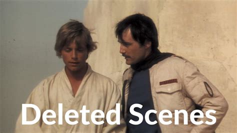 Deleted Scenes Star Wars Episode Iv A New Hope 1977 Youtube