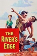 ‎The River's Edge (1957) directed by Allan Dwan • Reviews, film + cast ...
