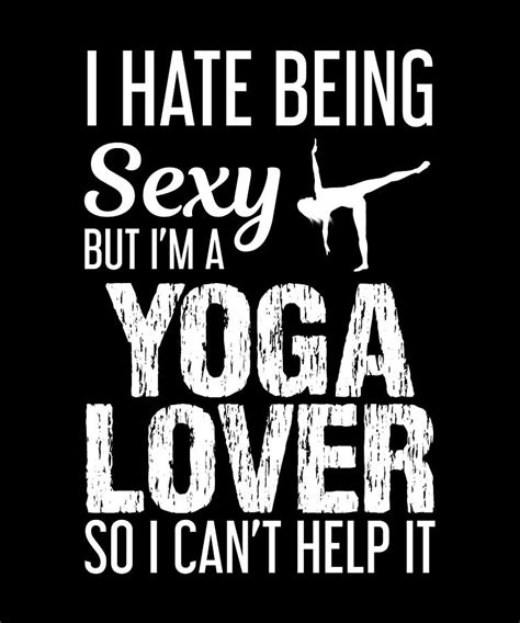 Sexy Yoga Lover Funny Design For T Digital Art By Syou Art Fine