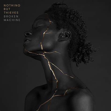 Nothing But Thieves - Broken Machine {Deluxe} (2017) [Official Digital Download 24bit/44,1kHz ...