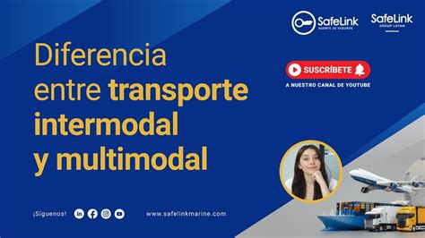 Diferencias Entre El Transporte Intermodal Y Multimodal Youtube