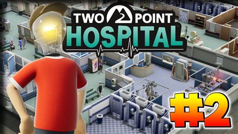 Losing Our Heads Two Point Hospital Gameplay Lets Play Part 2
