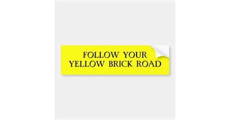 Follow Your Yellow Brick Road Bumper Sticker Uk
