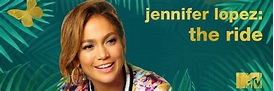 MTV Jennifer Lopez: The Ride - TVCinews