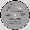 Matthew Wilder – Break My Stride (1983, Vinyl) - Discogs