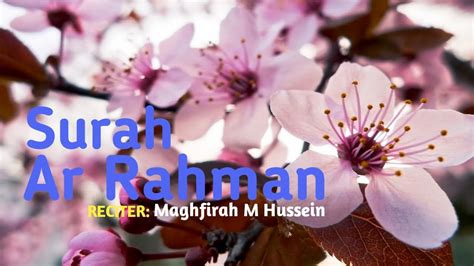 Jadi, pelajaran pentingnya adalah kekuasaan dan iman. Surah Ar-Rahman dan terjemahannya yang dibacakan oleh ...