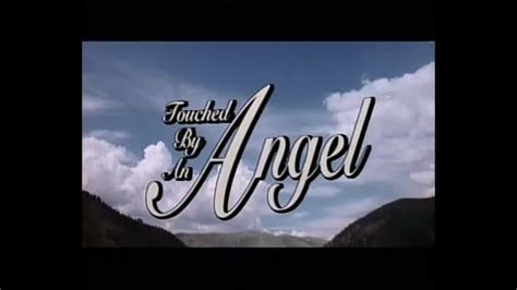 Touched By An Angel Season 1 Opening And Closing Credits And Theme Song