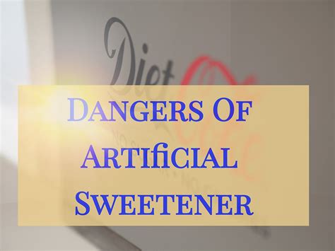 Dangers Of Artificial Sweetener