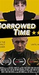 Borrowed Time (2016) - IMDb