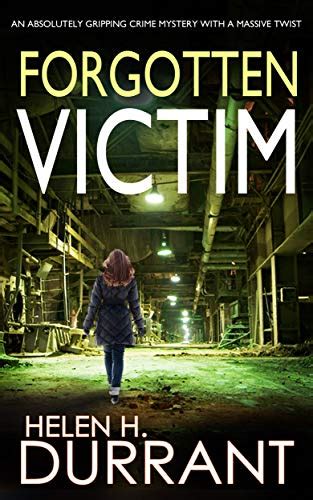 Forgotten Victim An Absolutely Gripping Crime Mystery With A Massive