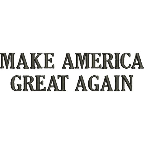 Make America Great Again Letters Patriot Digitized Embroidery Design