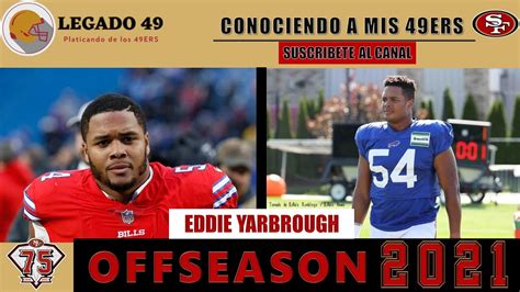 Conociendo A Mis 49ers Eddie Yarbrough Youtube