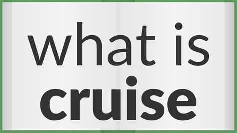 Cruise Meaning Of Cruise Youtube