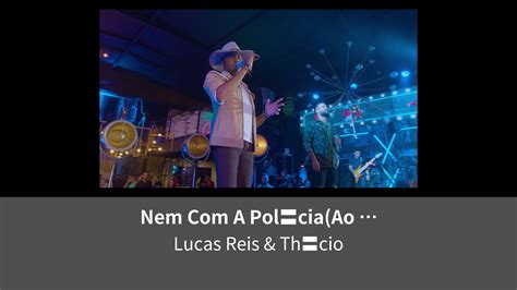 Nem A Polcia Ao Vivo Em Uberlndia Lemino