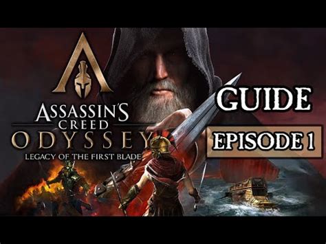 Assassin S Creed Odyssey Legacy Of The First Blade Episode 1
