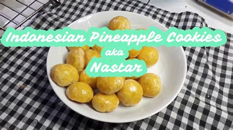 Resep Nastar Lembut Dan Lumer Indonesian Pineapple Cookies Kue Nastar Youtube