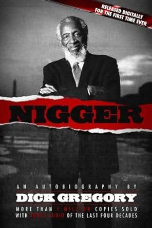 Amazon Com Nigger An Autobiography By Dick Gregory Ebook Robert