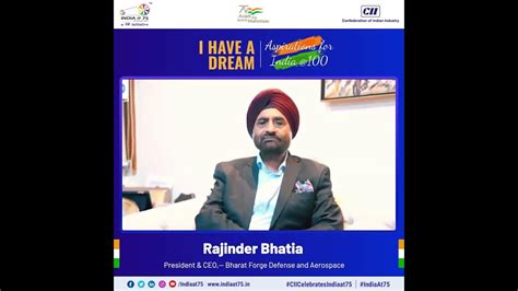Rajinder Singh Bhatia Shares His Dream And Aspirations For Indiaat100